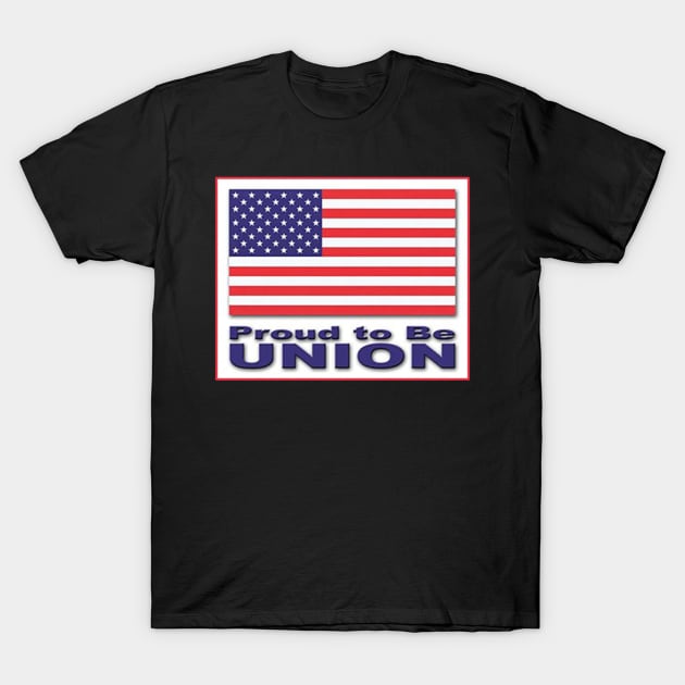 Proud To Be Union T-Shirt by  The best hard hat stickers 